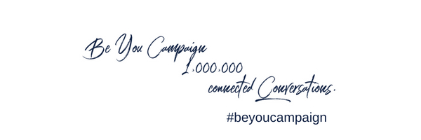 Be You Campaign Has Launched!